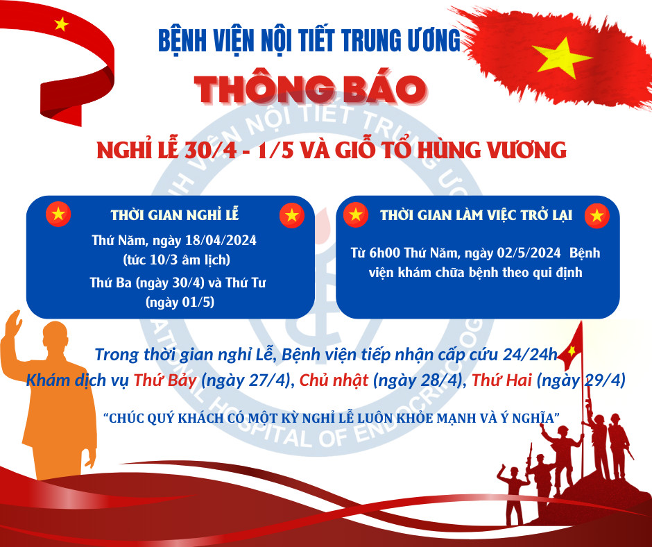 Thông báo: Lịch khám bệnh dịp nghỉ Lễ giỗ Tổ Hùng Vương  và nghỉ Lễ 30/4 – 01/5 năm 2024
