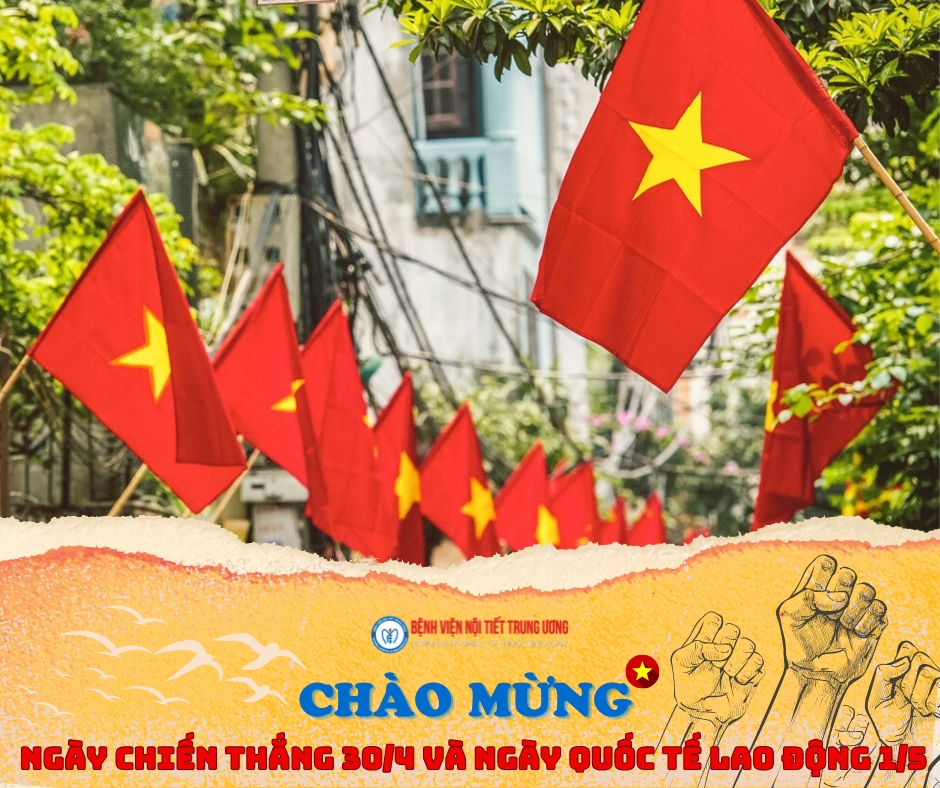 Chào mừng Đại Lễ 30/4 và Quốc tế Lao động 1/5